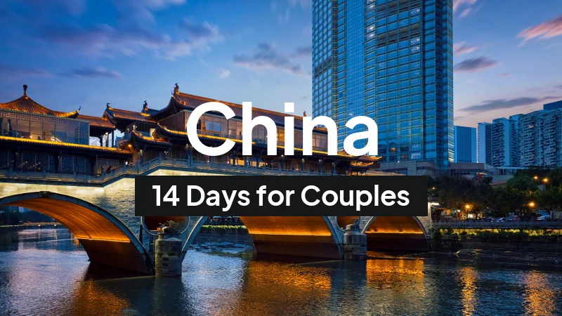 China Itinerary in August: 14-Day Route for Couples