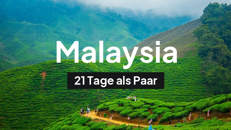 Malaysia-Rundreise im Mai: 21-Tage-Route als Paar