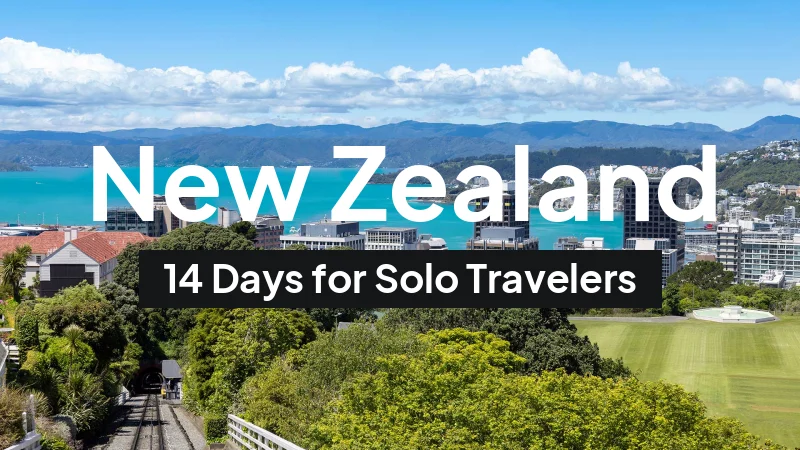 New Zealand Itinerary in February: 14-Day Route for Solo Travelers