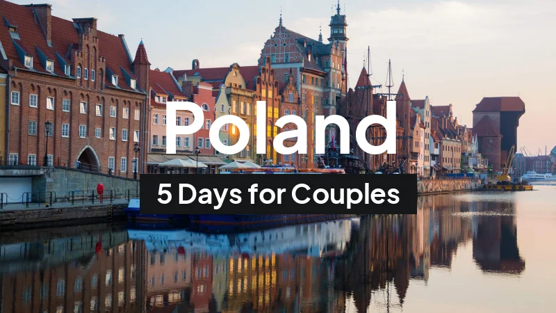 Poland Itinerary in August: 5-Day Route for Couples
