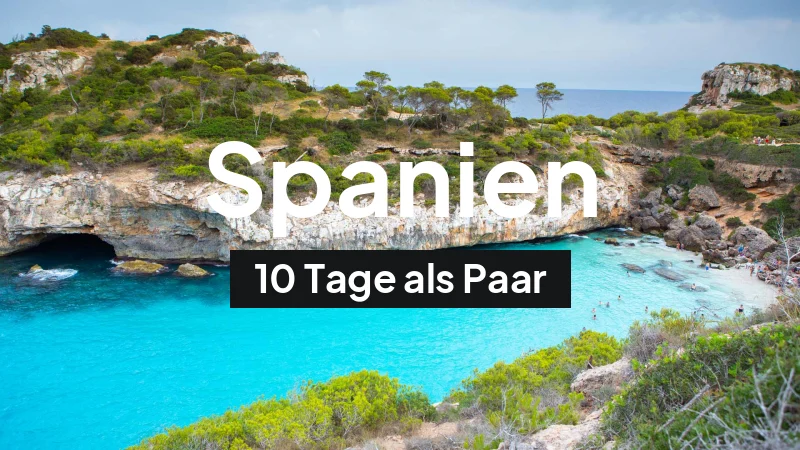 Spanien-Rundreise im Mai: 10-Tage-Route als Paar